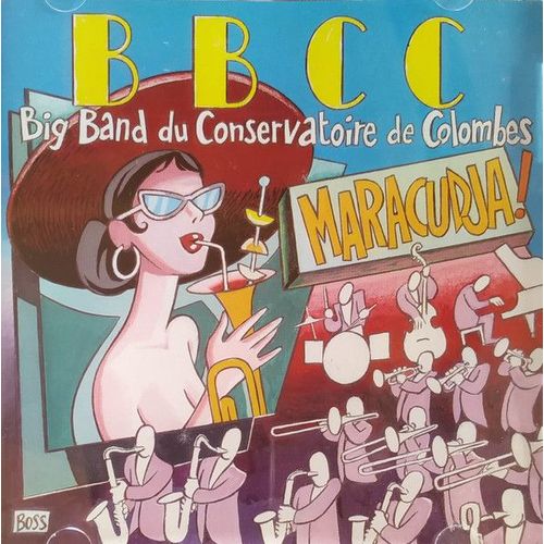 Bbcc Big Band Du Conservatoire De Colombes - Maracudja ! Cd Album