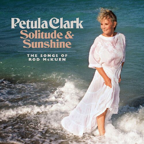 Petula Clark - Solitude & Sunshine--The Songs Of Rod Mckuen [Compact Discs]