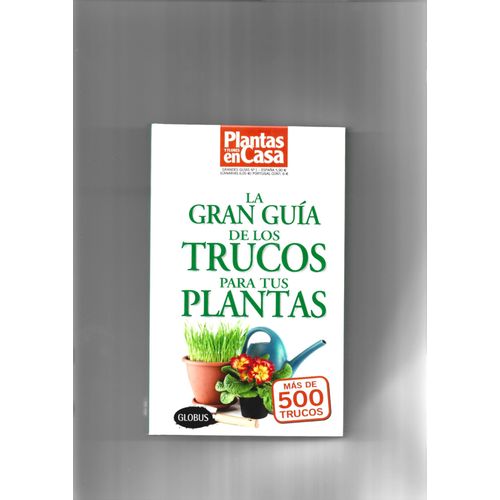 La Gran Guia De Los Trucos Para Tus Plantas