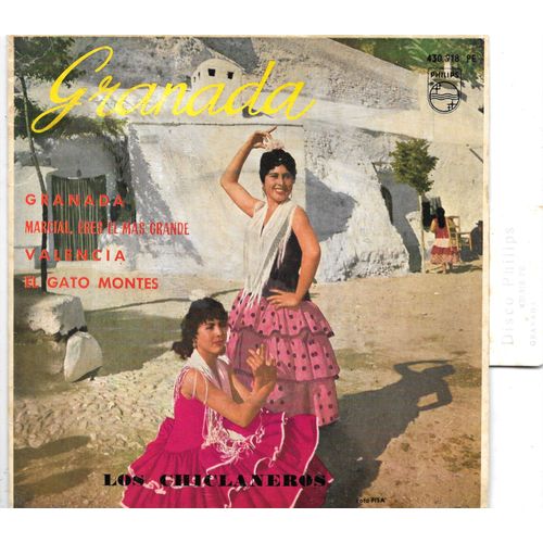 Los Chiclaneros : Granada / Marcial, Eres El Mas Grande / Valencia / El Gato Montes [Vinyle 45 Tours 7" Ep] 1963 - Avec Languette