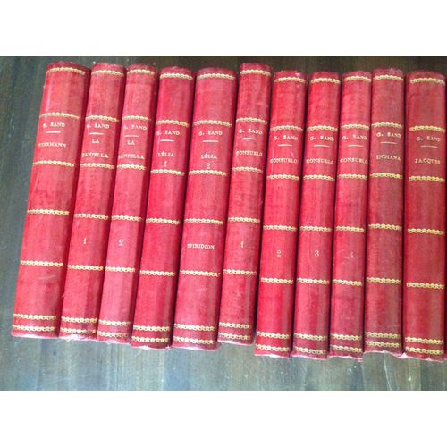 George Sand Collection De 24 Volumes De 1840 À 1861 Issus De 5 Éditeurs Perrotin (Oeuvres Complètes) Lévy Garnier Charpentier Et Librairie Nouvelle Mauprat L’Uscoque Valentine Consuello Indiana Horace