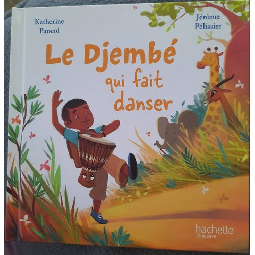Le Djembe Qui Fait Danser