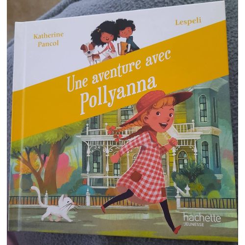 Une Aventure Avec Pollyanna