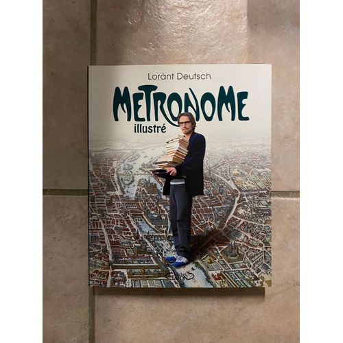 Livre Métronome Illustré Lorant Deutsch 