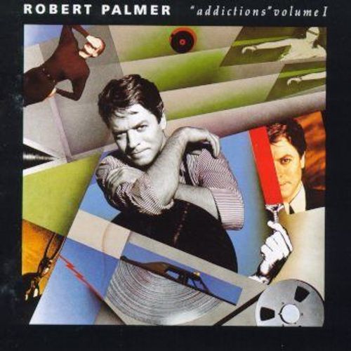 Robert Palmer - Addiction Volume 1