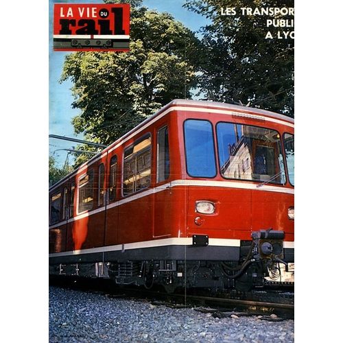 La Vie Du Rail  N° 1469 : Les Transports Publics À Lyon