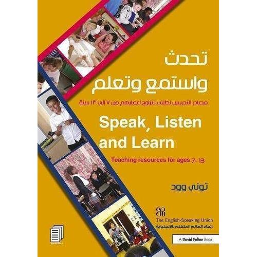 Speak, Listen And Learn: Teaching Resources For Ages 7-13, Arabic Edition