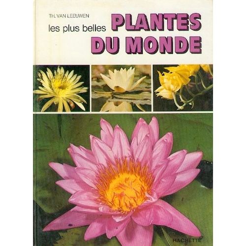 Les Plus Belles Plantes Du Monde