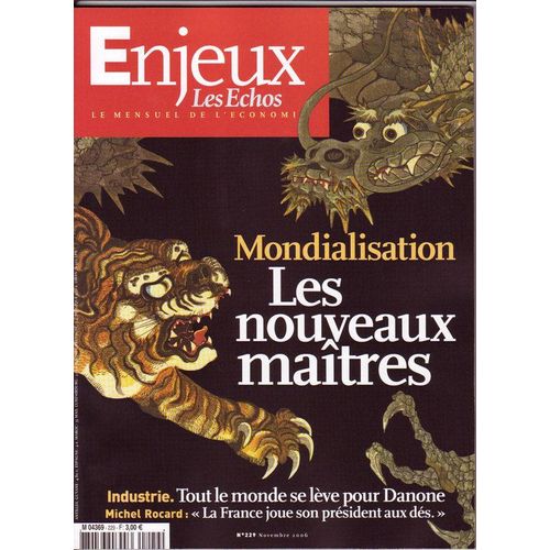 Enjeux Les Echos  N° 229 : Mondialisation Les Nouveaux Maîtres