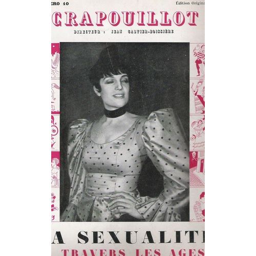 Crapouillot  N° 10 : La Sexualité À Travers Les Âges