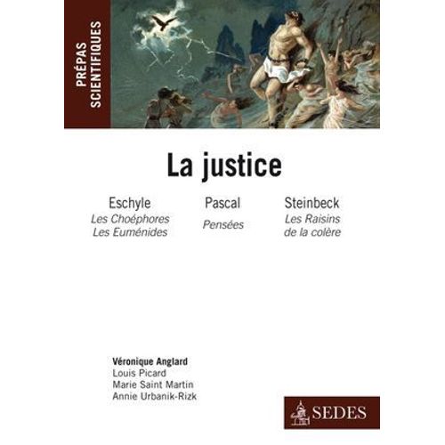 La Justice : Eschyle, Pascal, Steinbeck