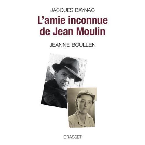 L'amie Inconnue De Jean Moulin