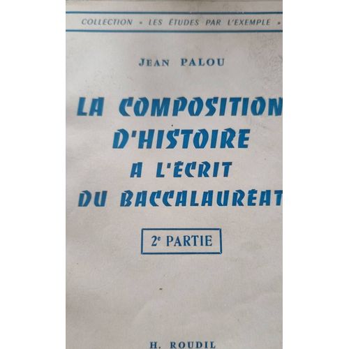 La Composition D Histoire À L'Écrit Du Baccalauréat Jean Palou