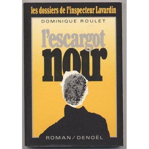 Les Dossiers De L'inspecteur Lavardin Tome 1 - L'escargot Noir