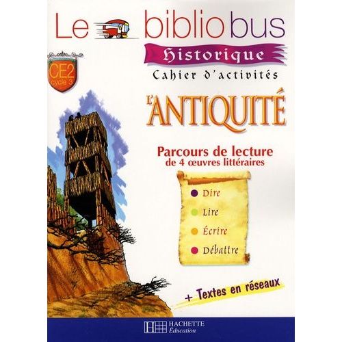 Le Bibliobus N° 21 Ce2 - L'antiquité, Cahier D'activités