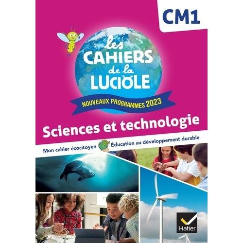 Sciences Et Technologie Cm1 - Les Cahiers De La Luciole