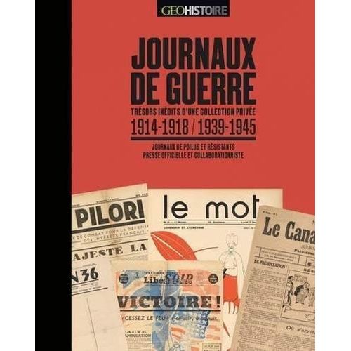 Journaux De Guerre - 1914-1918 / 1939-1945