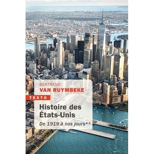 Histoire Des Etats-Unis - Tome 2, De 1919 À Nos Jours