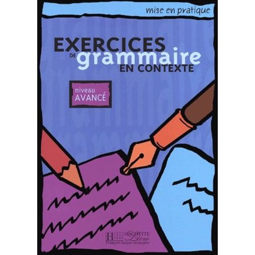 Exercices De Grammaire En Contexte - Niveau Avance