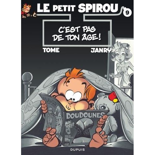 Le Petit Spirou - Tome 9 - C'est Pas De Ton Âge !