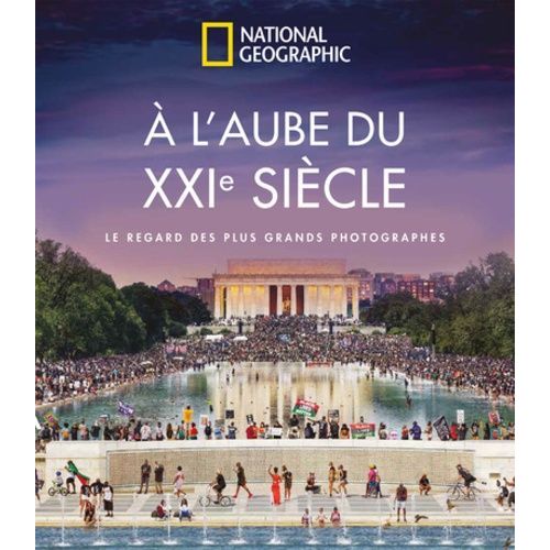 A L'aube Du Xxie Siècle - Le Regard Des Plus Grands Photographes