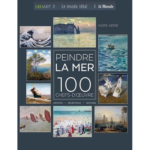 Peindre La Mer - 100 Chefs-D'oeuvre