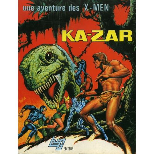 Une Aventure Des X-Men  N° 1 : Ka-Zar