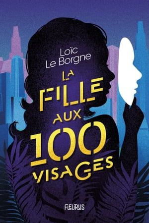 La Fille Aux 100 Visages