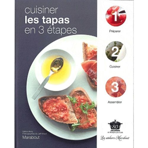 Cuisiner Les Tapas En 3 Étapes
