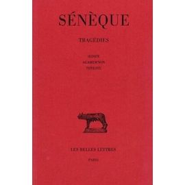 Tragédies, Tome 2 - Oedipe, Agamemnon, Thyeste