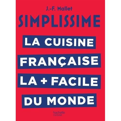 La Cuisine Française La + Facile Au Monde