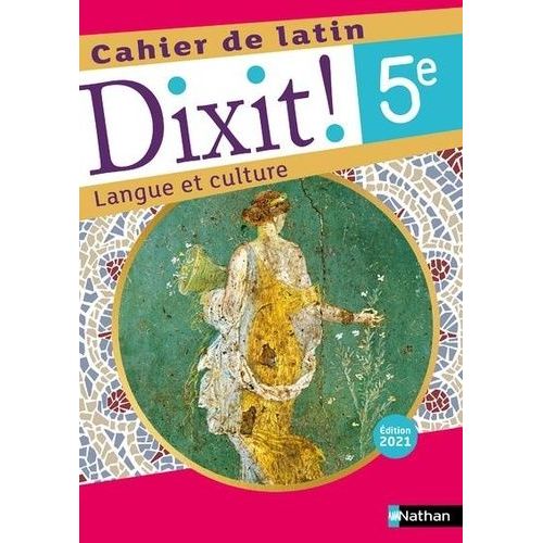 Latin 5e Dixit ! Langue Et Culture - Cahier De Latin