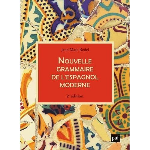 Nouvelle Grammaire De L'espagnol Moderne