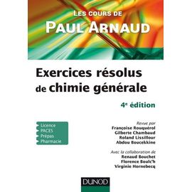 Exercices Résolus De Chimie Générale - Les Cours De Paul Arnaud