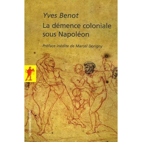 La Démence Coloniale Sous Napoléon