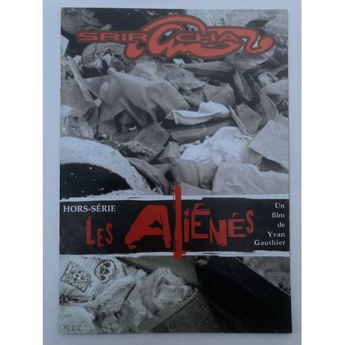Dossier De Presse Officiel Du Film "Les Aliènés" - Yvan Gauthier, 2001 - Avec Christopher Buccholz, Frédéric Pellegeay, Virginie Aster, Marthe Mercadier, Philippe Nahon...