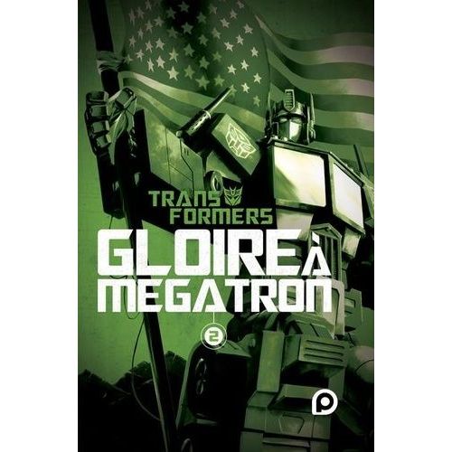 Transformers - Tome 2 - Gloire À Megatron