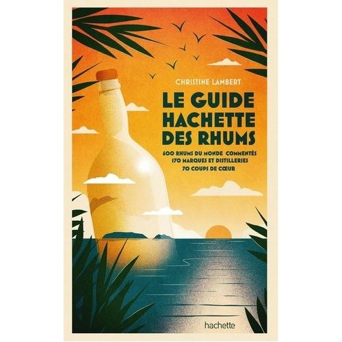 Guide Hachette Des Rhums