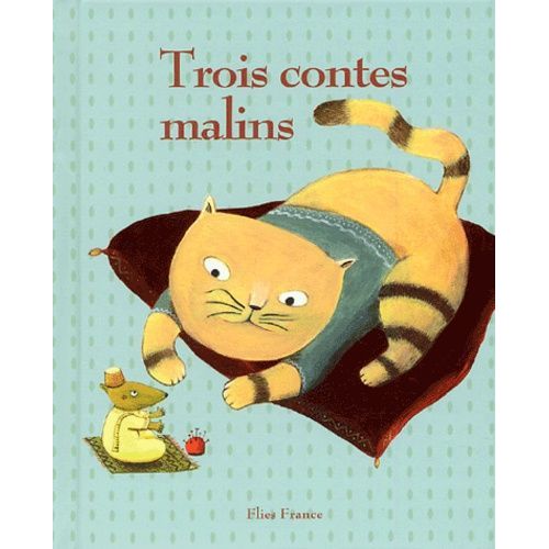 Trois Contes Malins