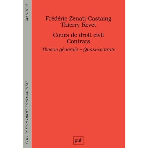 Cours De Droit Civil - Contrats : Théorie Générale, Quasi-Contrats