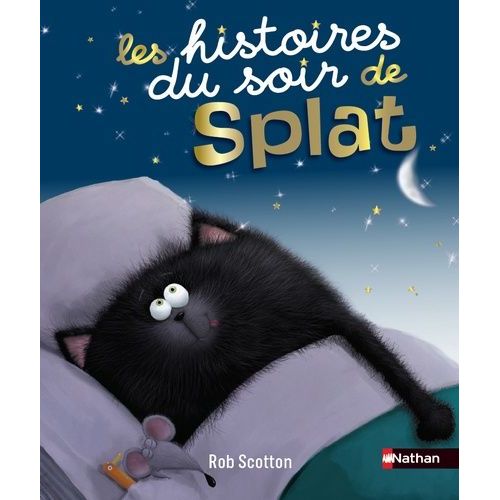 Splat Le Chat - Les Histoires Du Soir De Splat