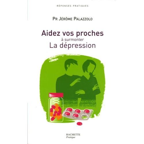 Aidez Vos Proches À Surmonter La Dépression