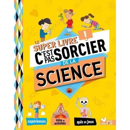 Le Super Livre C'est Pas Sorcier De La Science