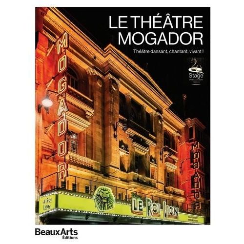 Le Théâtre Mogador - Théâtre Dansant, Chantant, Vivant !