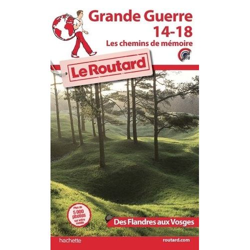 Grande Guerre 14-18, Les Chemins De Mémoire - Des Flandres Aux Vosges (1 Plan Détachable)