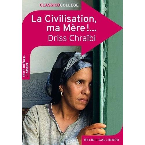 La Civilisation, Ma Mère !