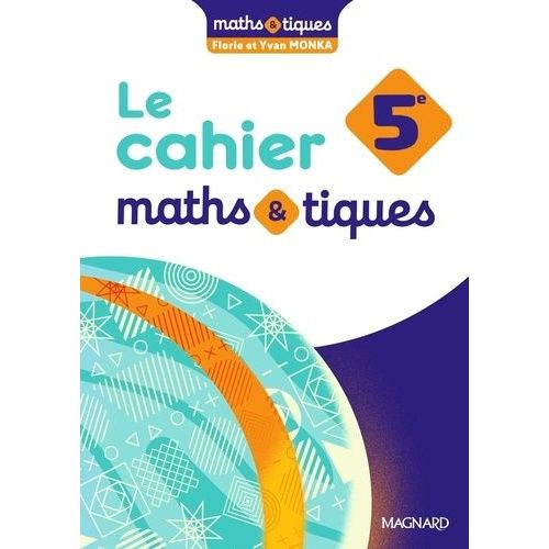 Le Cahier Maths&tiques 5e