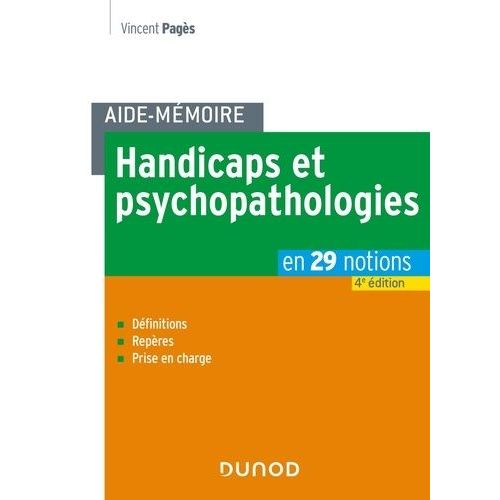 Handicaps Et Psychopathologies - En 29 Notions
