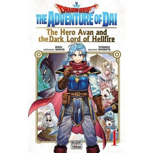 Dragon Quest - The Adventure Of Daï - The Hero Avan And The Dark Lord Of Hellfire - Tome 1