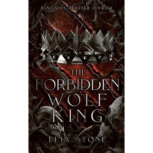Kings Of Avalier - Tome 4 - The Forbidden Wolf King